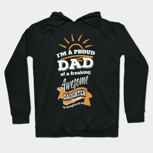 Proud Dad Of Freaking Awesome Daughter Hoodie